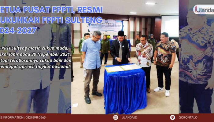 Ketua Pusat FPPTI, Resmi Kukuhkan FPPTI Sulteng 2024-2027