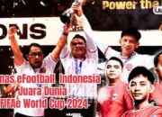 Mantap! Timnas eFootball Indonesia Juara Dunia 2024