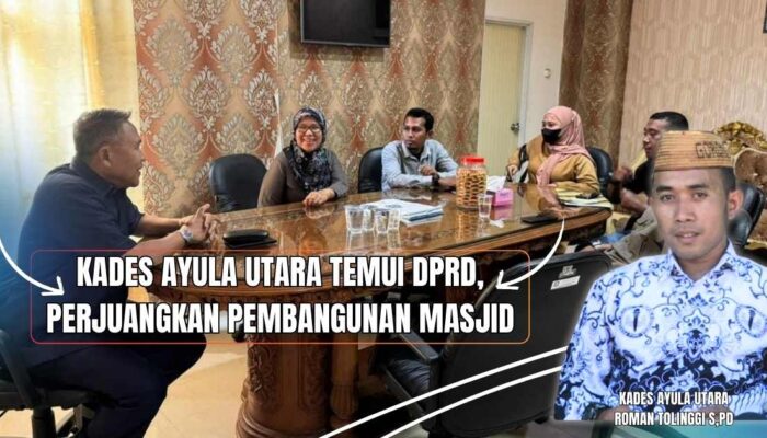 Kades Ayula Utara Temui DPRD, Perjuangkan Pembangunan Masjid