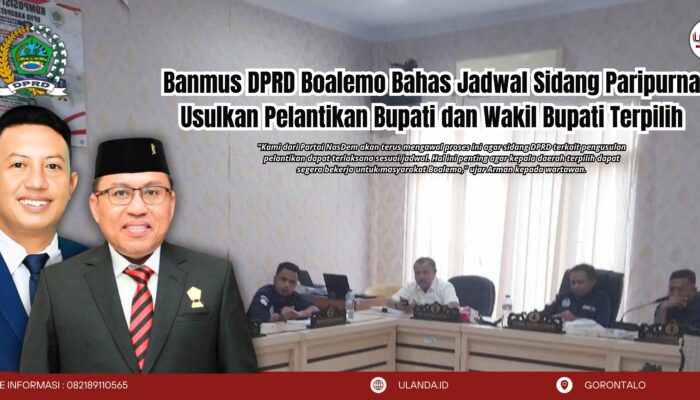 Banmus DPRD Boalemo Bahas Jadwal Sidang Paripurna Usulkan Pelantikan Bupati dan Wakil Bupati Terpilih