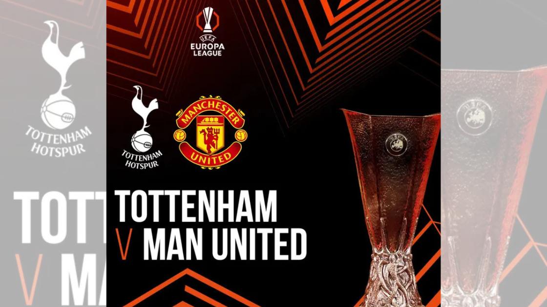 Final Liga Europa - Tottenham Hotspur Vs MU