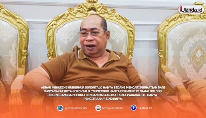 Isu penggabungan wilayah, Adhan Dambea Tegas: Gubernur Jangan Bermimpi disiang bolong!