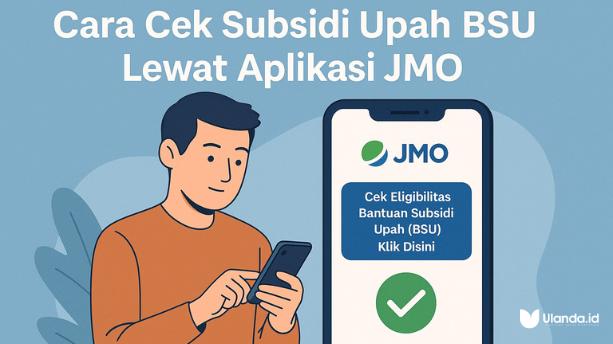 BSU 2025: Cek Nama di Daftar Penerima dan Syarat Pencairan Dana(Ulanda.id)