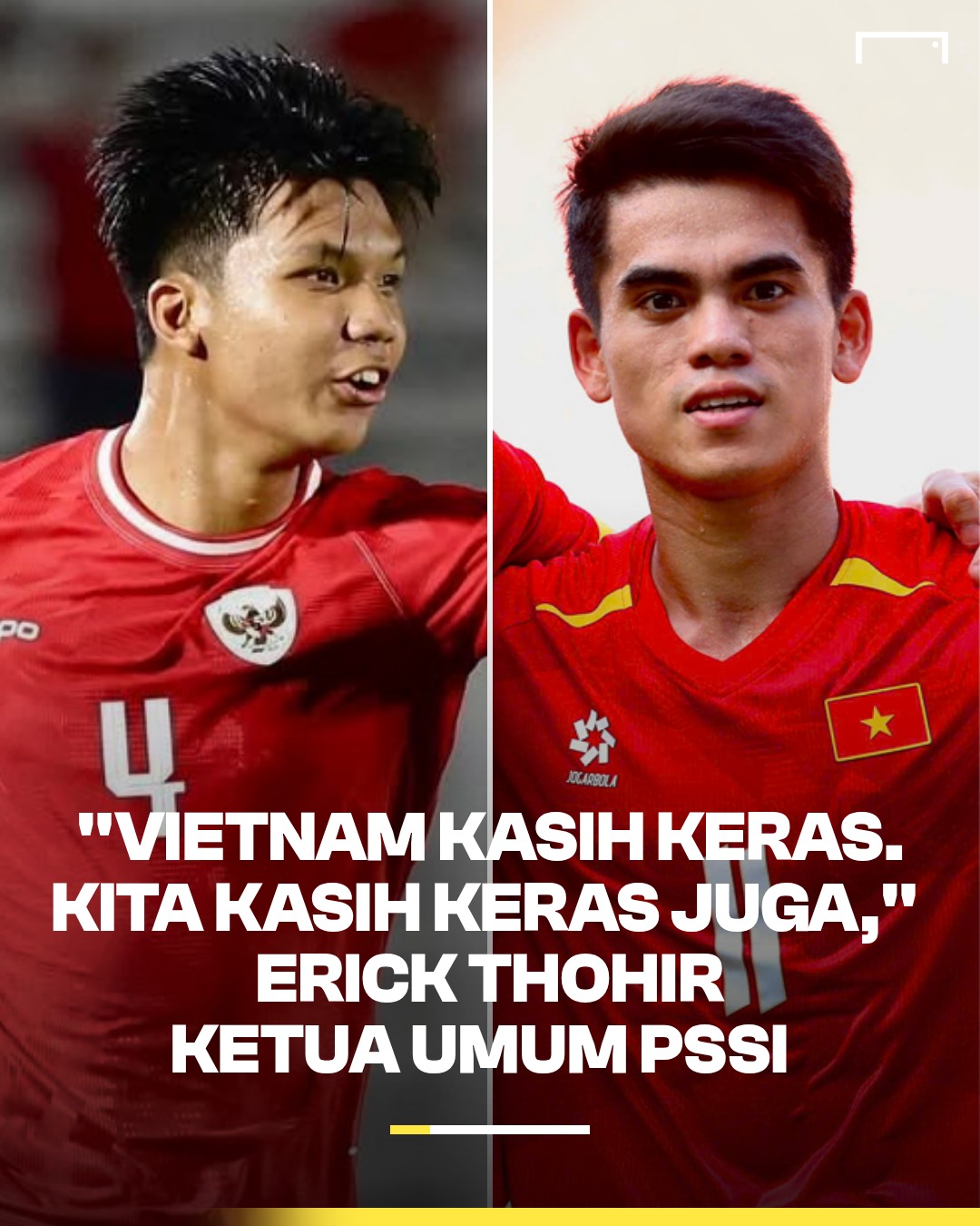 Ketua Umum PSSI Erick Thohir menegaskan bahwa Timnas Indonesia U-23 tidak gentar menghadapi gaya bermain keras yang menjadi ciri khas Vietnam pada laga final Piala AFF U-23 2025. Pertandingan puncak tersebut akan digelar malam ini, Selasa (29/7)