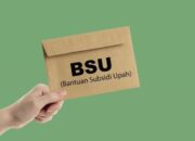 Bantuan Subsidi Upah atau BSU. Foto: dok Laman Media Keuangan Kemenkeu/Ulanda.id